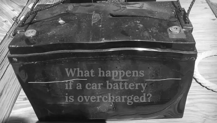 what happens if a car battery is overcharged